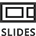 Slides